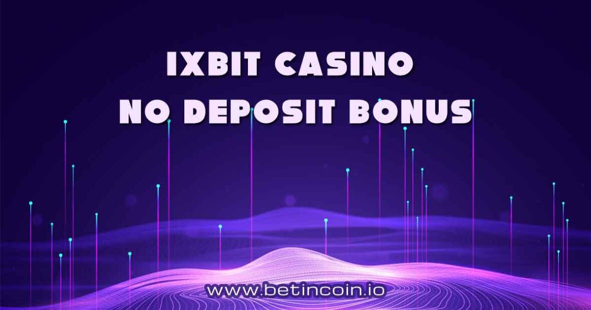 1xBit Casino No Deposit Bonus Code