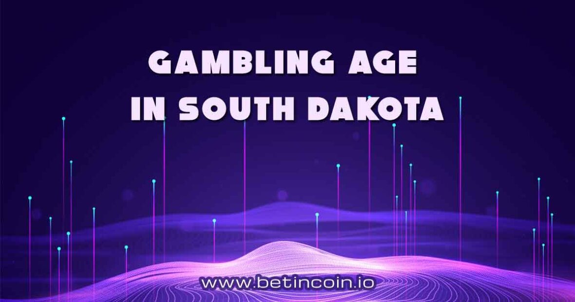 Gambling Age in South Dakota