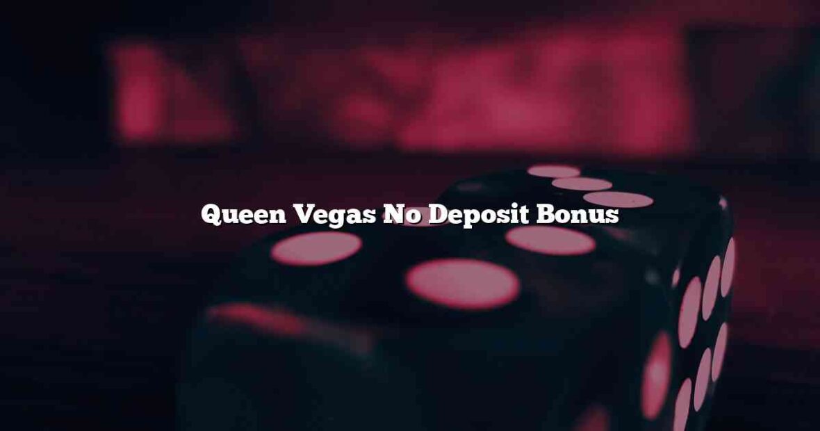 Queen Vegas No Deposit Bonus