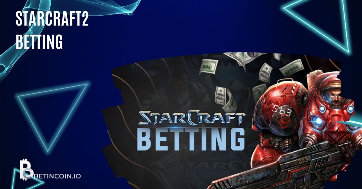Starcraft 2 Betting